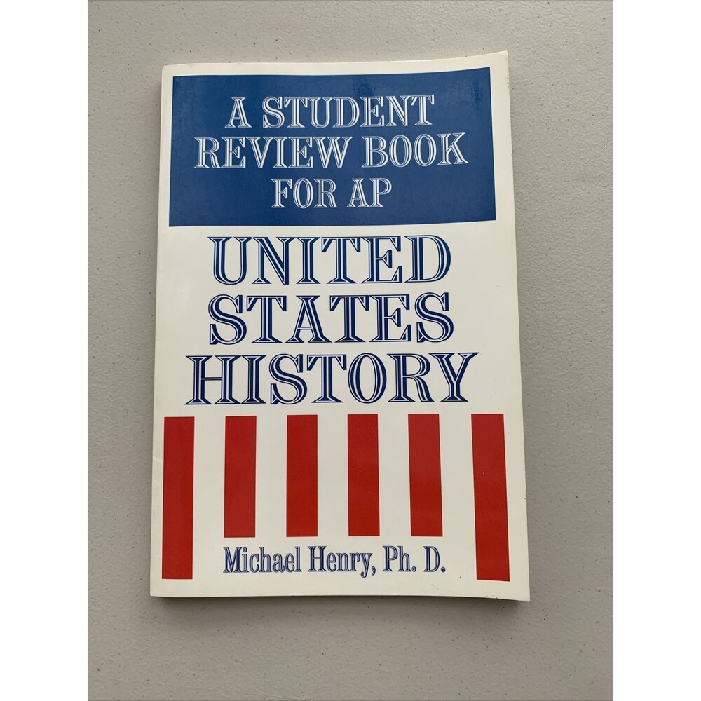 A Student Review Book for AP United States History by Michael Henry (1997, Trade